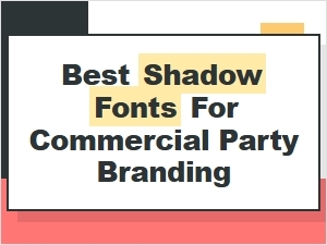 Masterful Shadow Fonts for Luxe Party Branding