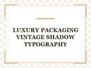 Luxury Packaging Inspired by Vintage Shadow Fonts